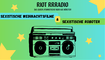 (Grafik: Redaktionsgruppe Riot Rrradio)